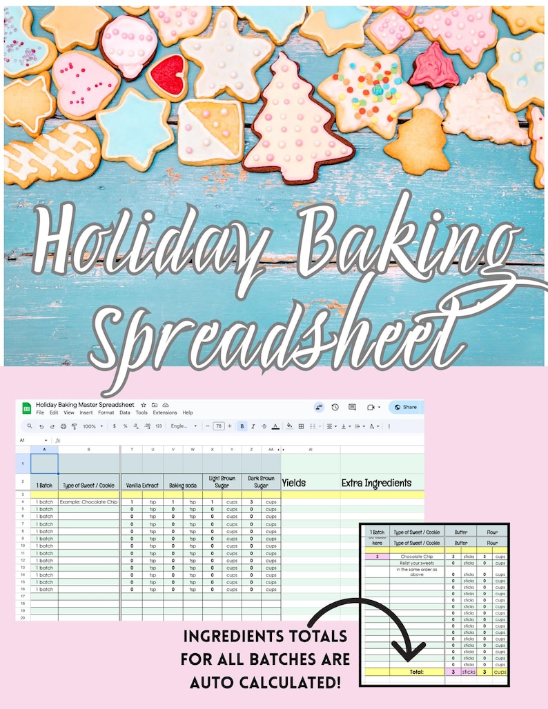 May include: A festive image featuring decorated holiday cookies and a spreadsheet titled "Holiday Baking Spreadsheet." The spreadsheet includes fields for ingredients and auto-calculated totals, perfect for baking.