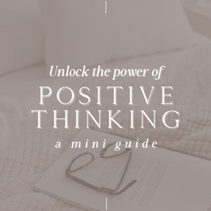 Le pouvoir de la pensée positive - Un mini-guide sur l'amour de soi et l'auto-assistance | E-book pour le développement personnel, le bonheur, la positivité.