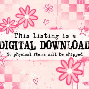 May include: Pink digital download graphic with flowers, hearts, and stars. The text reads "This listing is a DIGITAL DOWNLOAD. No physical items will be shipped."