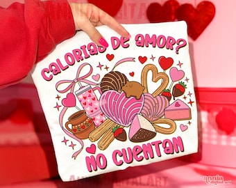Mexican Valentine PNG Calorias de Amor No Cuentan Png Concha Pan Dulce Diseño de Camisa