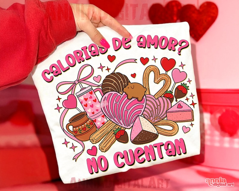 May include: White t-shirt with a colorful graphic design featuring various sweets, hearts, and the text "CALORIAS DE AMOR? NO CUENTAN" in pink. The design includes a drink, churros, and a slice of cake.