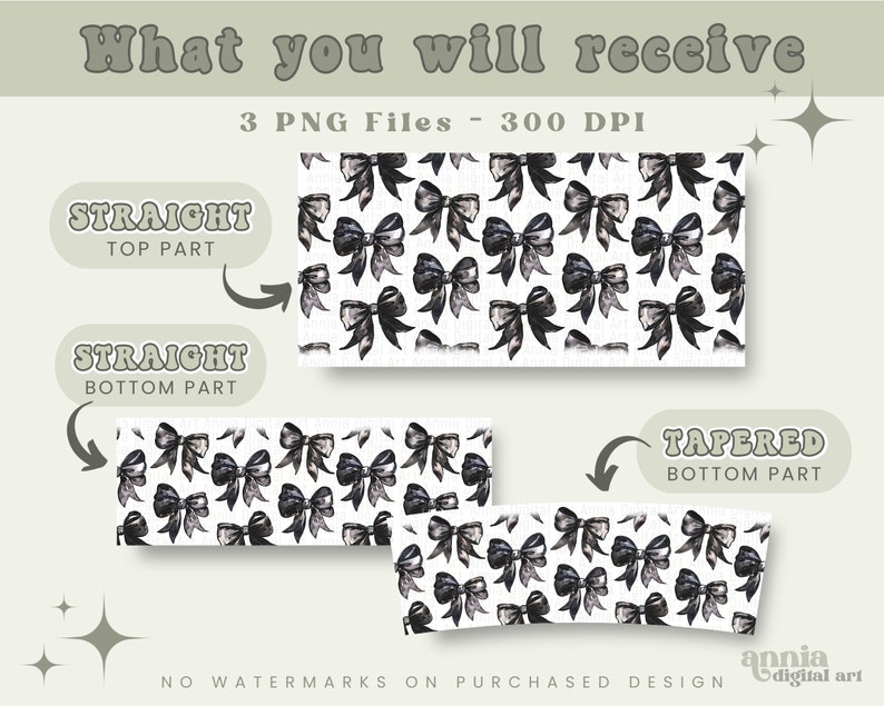 May include: Three digital seamless patterns featuring black watercolor bows on a white background. The patterns are labeled "Straight Top Part", "Straight Bottom Part", and "Tapered Bottom Part".