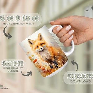 May include: A white ceramic mug with a sublimation wrap featuring a watercolour painting of a red fox standing in a field of wildflowers. The mug is 11 oz or 15 oz and the design is 300 DPI. The text "11 oz & 15 oz Mug Sublimation Wraps" is at the top of the image. The text "300 DPI High Quality Design" is at the bottom left of the image. The text "Instant Download" is at the bottom right of the image.