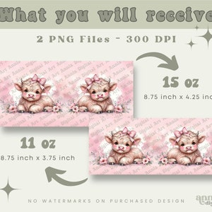 Pu&ograve; includere: Due design digitali stampabili con una simpatica mucca Highland di cartone animato con un fiocco rosa. I design sono per bicchieri da 11 oz e 15 oz. I design sono su uno sfondo rosa con fiori bianchi. Il testo "What you will receive" e "2 PNG Files - 300 DPI" &egrave; nella parte superiore dell'immagine. Il testo "NO WATERMARKS ON PURCHASED DESIGN" &egrave; nella parte inferiore dell'immagine.