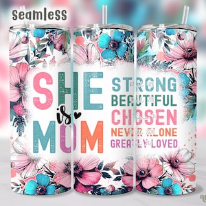 She Is Mom Tumbler Wrap, Mom Life Quotes 20oz Tumbler Sublimation Design, Blessed Mama Bible Verses Tumbler PNG, Mother&#39;s Day Tumbler Wrap
