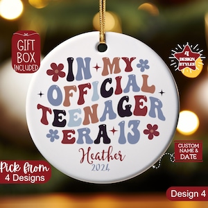 13 Year Old Ornament, In My Official Teenager Era Christmas Ornament, Personalized 13th Birthday Gift For Officially Teenager Daughter