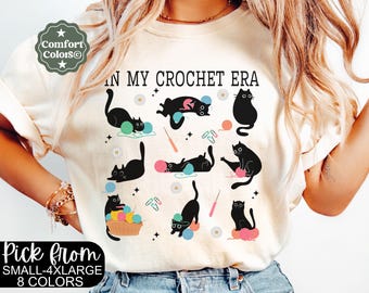 In My Crochet Era, Crochet And Cats Shirt,Gift For Crochet Lover Shirt,Cat Crochet Lover T-Shirt,Crochet Cat Mom Gift,Crochet All Day Tee