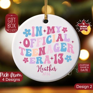 13 Year Old Ornament, In My Official Teenager Era Christmas Ornament, Personalized 13th Birthday Gift For Officially Teenager Daughter