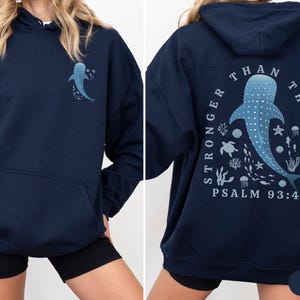 Whale Shark Sweatshirt and Hoodie Beachy Hoodie Shark Hoodie Coconut Girl Jesus Hoodie Christian Ocean Stronger Than the Storm Hoodie Beach