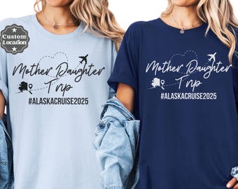 Custom Mother Daughter Trip 2025 Shirt,Mom And Daughter Trip Shirts,Gift For Mother Daughter Day,Matching Mother Daughter Tshirt,Girls Trip