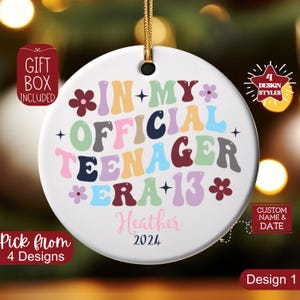 13 Year Old Ornament, In My Official Teenager Era Christmas Ornament, Personalized 13th Birthday Gift For Officially Teenager Daughter