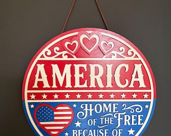 Patriotic Wood Door Sign, Layered Americana Wall Decor, Home of the Free