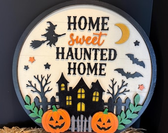 Home Sweet Haunted Halloween Sign – Witch, Pumpkins, Haunted House Decor