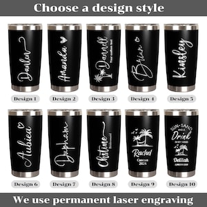 May include: Ten different designs for personalized stainless steel tumblers. Each tumbler is black with a silver lid and a silver bottom. The designs include names, text, and images of palm trees and a hammock. The text on the tumblers includes "Danlen", "Amanda", "Dannell", "Brian", "Kinsley", "Aubiea", "Dupham", "Chstine Bridesmaid", "Rachel Cancun 2024", and "Delilah Cancun 2024".