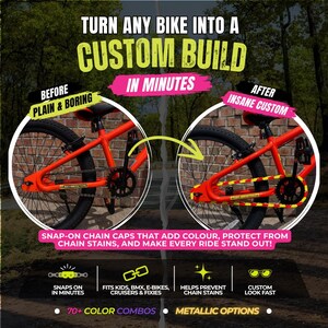 May include: An orange bicycle with black tires and chain. The image shows a before and after comparison of a bike with and without snap-on chain caps. Text includes "Turn any bike into a custom build in minutes."