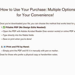 Pu&ograve; includere: Sfondo bianco con testo che recita "How to Use Your Purchase: Multiple Options for Your Convenience!" e istruzioni per l'utilizzo di un PDF compilabile o la stampa e la compilazione a mano.