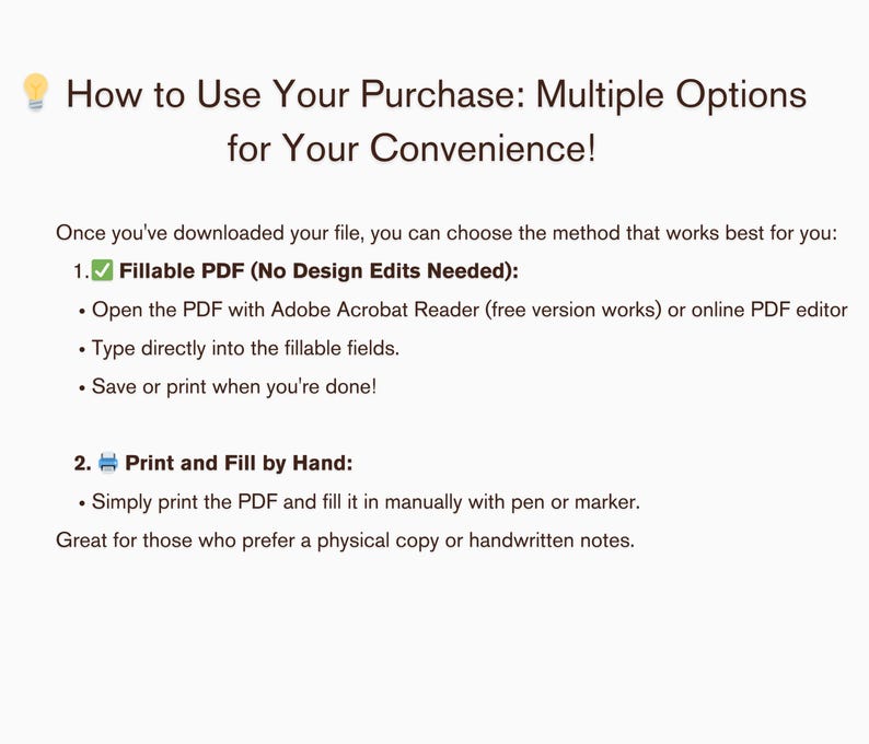 Pu&ograve; includere: Sfondo bianco con testo che recita "How to Use Your Purchase: Multiple Options for Your Convenience!" e istruzioni per l'utilizzo di un PDF compilabile o la stampa e la compilazione a mano.