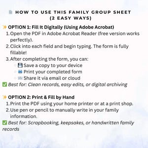 May include: A white document with the title "HOW TO USE THIS FAMILY GROUP SHEET" and instructions for digital and handwritten use. The document details two options: filling it digitally using Adobe Acrobat or printing and filling by hand.
