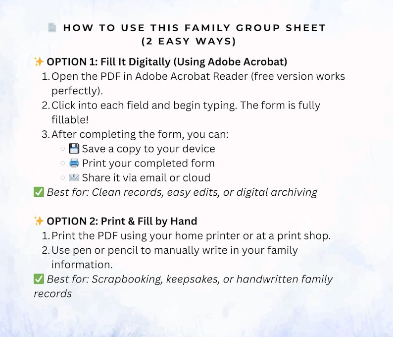 May include: A white document with the title "HOW TO USE THIS FAMILY GROUP SHEET" and instructions for digital and handwritten use. The document details two options: filling it digitally using Adobe Acrobat or printing and filling by hand.