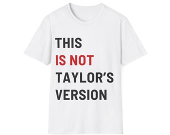 T-shirt « This Is Not Taylor's Version » inspiré de la tournée THE ERAS TOUR de Taylor Swift