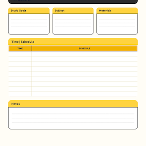 May include: A Bright Study Session Tracker planner page with a black header, yellow accents, and white fields. It includes sections for Name, Date, Study Goals, Subject, Materials, a Time and Schedule table with horizontal lines, and a Notes section.