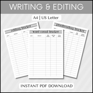 May include: Three printable writing trackers in black and white. The trackers are labelled "editing tracker", "word count tracker", and "proofreading tracker". Each tracker has columns for date, project, goal, new words, writing time, total words, target, time spent, and words proofed.