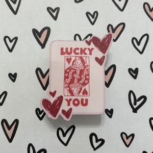 Queen of Hearts “Lucky You” Sticker