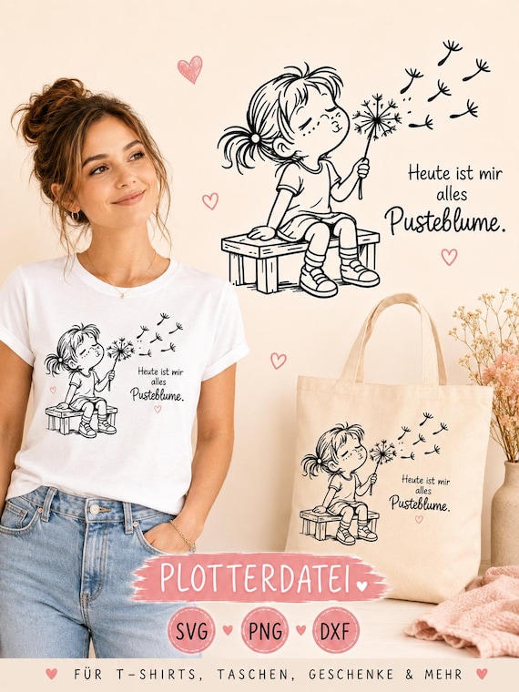 Plotterdatei Spruch SVG PNG DXF | Heute ist mir alles Pusteblume | Statement Shirt svg | Cricut Silhouette Brother | Schneidedatei svg