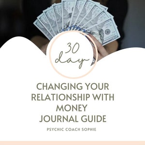 Changing your relationship with money / Journal Prompts