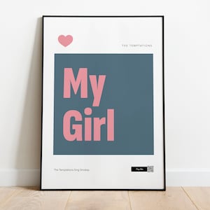 Music Inspired Wall Art, My Girl, Minimal Print, The Temptations, Modern Typography Wall Art, Home Decor, Digital Download, QR Code
