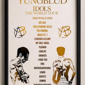 Può includere: Poster incorniciato nero con testo dorato "YUNGBLUD IDOLS THE WORLD TOUR SHEFFIELD 2026". Mostra una scaletta e illustrazioni stilizzate. Ottimo per i fan della musica.