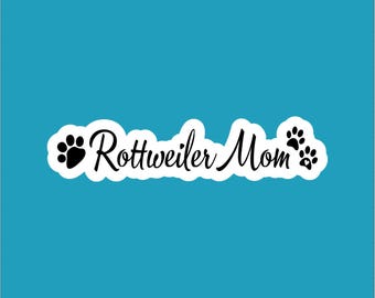 Rottweiler Mom Waterproof Sticker – Dog Lover Decal