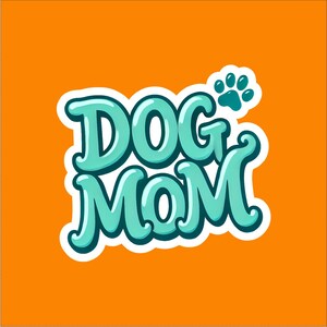Dog Mom - 2.25&quot; Waterproof Sticker, Dog Sticker, Dog Decal, Dog Mom Sticker, Dog Mom Decal