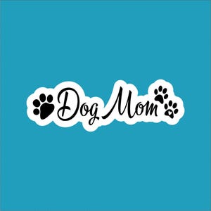 Dog Mom - Waterproof Sticker, Dog Sticker, Dog Decal, Dog Mom Sticker, Dog Mom Decal