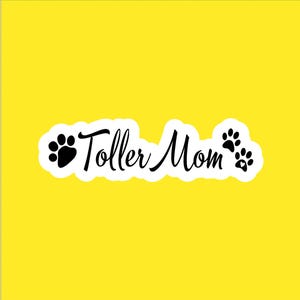Toller Mom - 2&quot; Waterproof Sticker, Nova Scotia Duck Tolling Retriever Sticker, Dog Sticker, Nova Scotia Duck Toller Decal, Dog Decal
