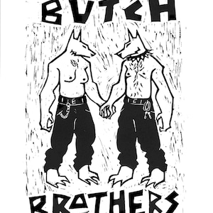 Peut inclure: Gravure sur bois en noir et blanc de deux figures ressemblant à des loups avec le texte "BUTCH BROTHERS" au-dessus.