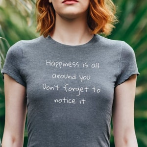 Shirt With Saying | Inspirational Shirt | Quote Shirt | Positive Graphic Tees | Shirt For Women