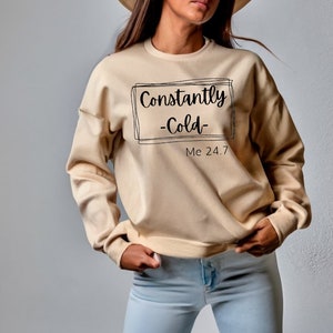 Sudadera fría divertida / Sí, tengo frío yo 24:7 sudadera / camisa de Navidad / linda sudadera amante del invierno / regalo de suéter sarcástico