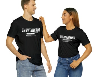 Overthinker T-Shirt | Hold On Let Me Overthink This | Sarcastic T-Shirt | Overthink Shirt | Awkward Shirt | Funny Mom Shirt | Workout Shirt