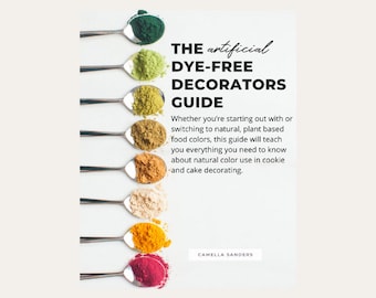 Artificial Dye-Free Decorating Guide, Natural Food Coloring (Digital Download)
