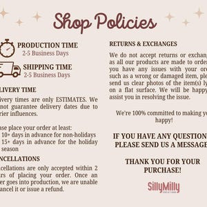 May include: Shop policies for a business called SillyMilly Creations. The text describes production time, shipping time, delivery time, cancellations, returns and exchanges. The text also includes a message to contact the shop with any questions.