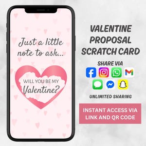 May include: A smartphone displays a digital Valentine proposal scratch card with a pink heart background and the text Just a little note to ask... WILL YOU BE MY Valentine? The image includes social media icons and text for sharing.