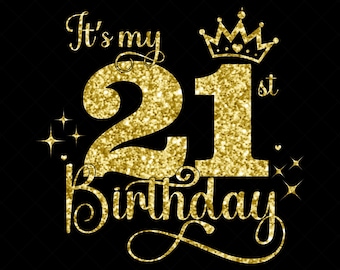 É meu 21º aniversário SVG, aniversariante de 21 anos svg, feliz aniversário de 21 anos, corte, eps, dxf, svg, arquivos png
