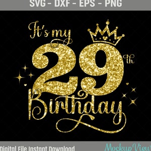 È il mio 29esimo compleanno SVG, 29 anni compleanno ragazza in formato SVG, 29 anni buon compleanno taglio, Eps, Dxf, Svg, file Png