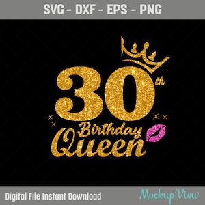 30 Jahre altes Geburtstagskönigin SVG, Geburtstags Diva Blatt, Geburtstag Königin Blatt, 30 Jahre altes Geburtstagsgeschenk, 30 Jahre alter Geburtstag schneiden, Eps, Dxf, SVG, Png-Dateien