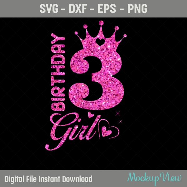 3rd Birthday SVG, 3 Years Old Birthday Girl svg, Birthday Party Decoration Crown, 3 svg, Eps, Dxf, Svg, Png Files