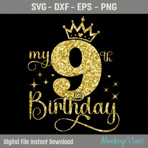Mon 9e anniversaire SVG, svg anniversaire fille de 9 ans, 9 ans joyeux anniversaire coupe, Eps, Dxf, Svg, fichiers Png