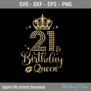 21 cumpleaños reina SVG, cumpleaños Diva Svg, cumpleaños reina Svg, 21 cumpleaños Svg, 21 años cumpleaños corte, Eps, Dxf, Svg, archivos Png