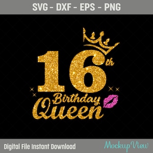 16th Birthday Queen SVG, Birthday Diva Svg, Birthday Queen Svg, 16th Birthday Svg, 16 Years Old Birthday Cutting, Eps, Dxf, Svg, Png Files