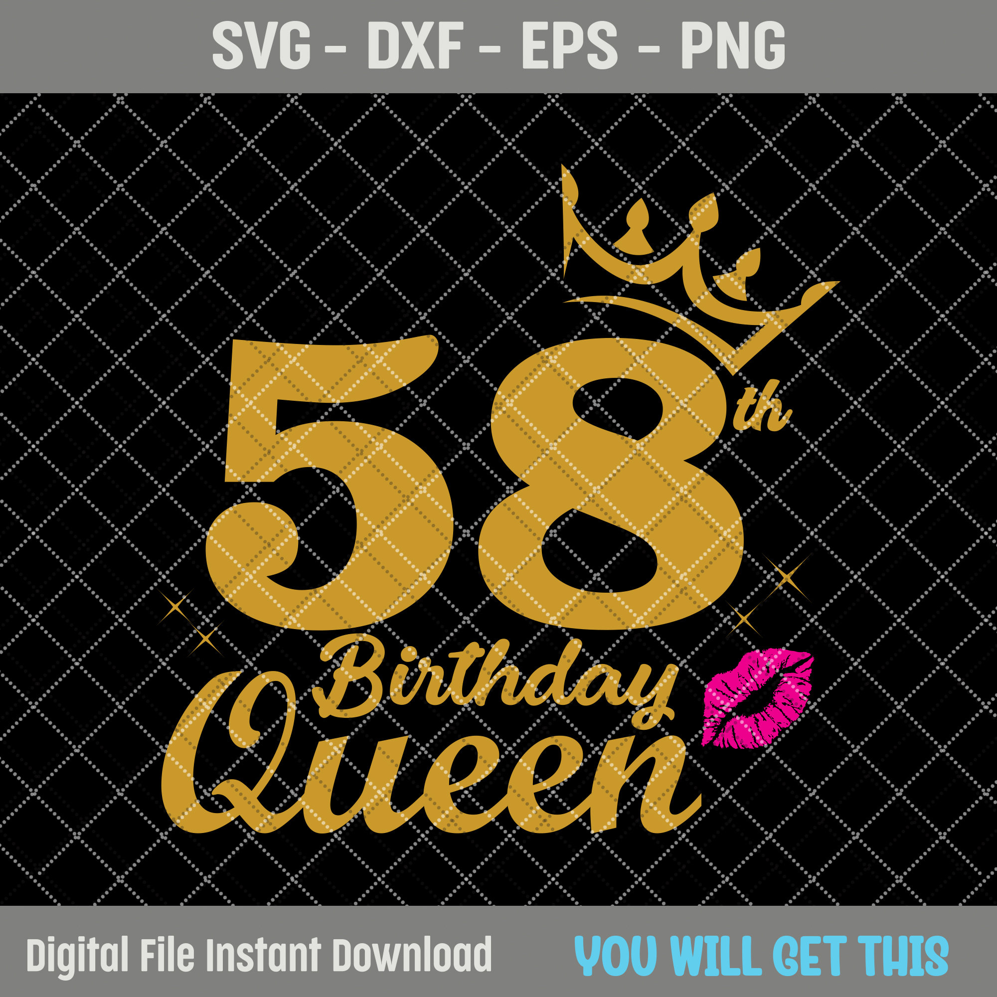 58th Birthday Queen SVG, Birthday Diva Svg, Birthday Queen Svg, 58th ...